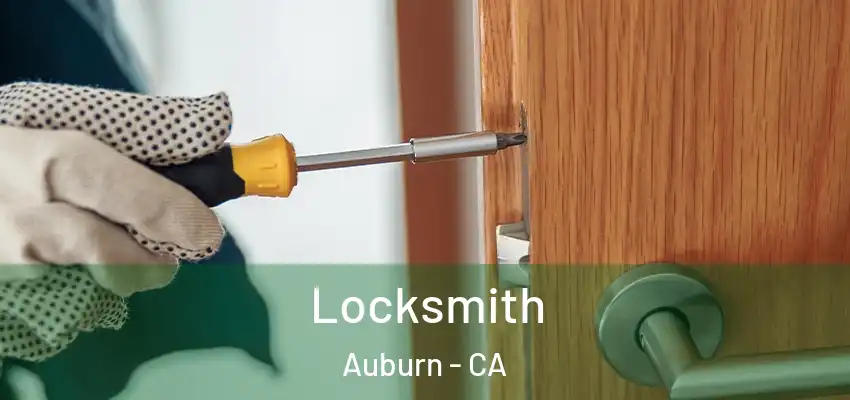  Locksmith Auburn - CA
